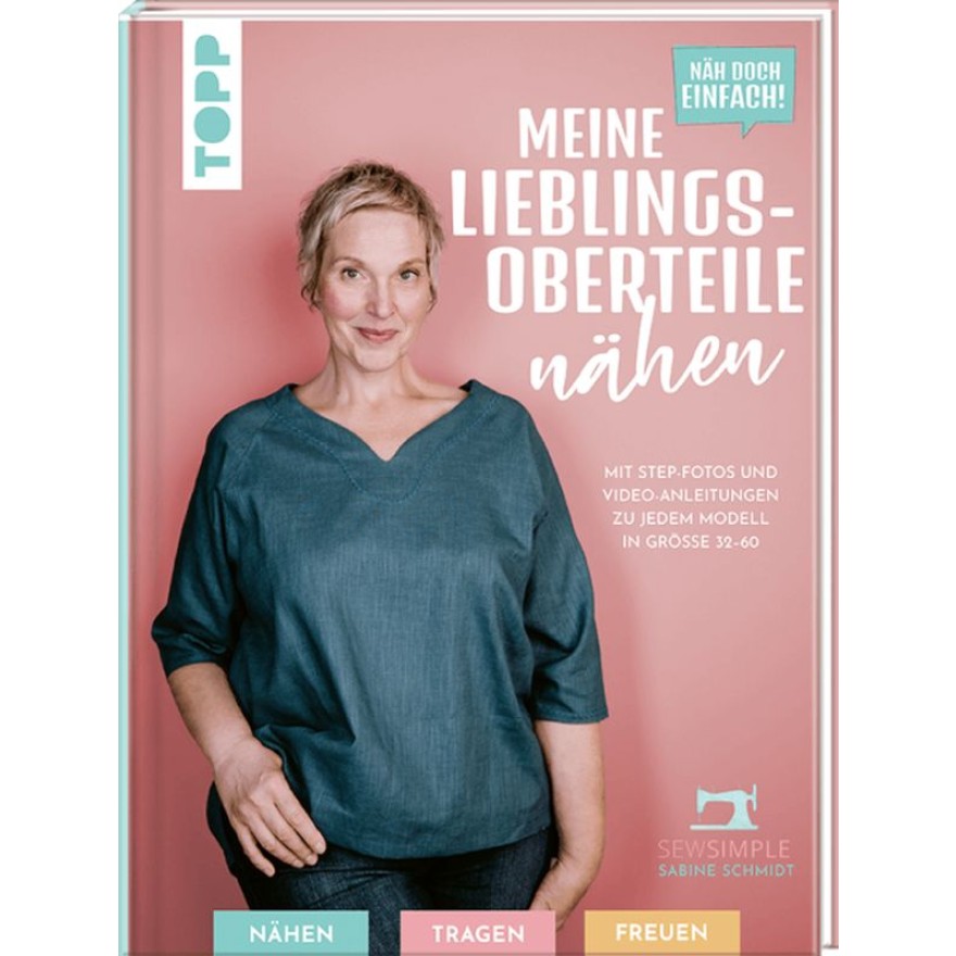 Näh doch einfach! Meine Lieblings-Oberteile nähen mit SewSimple